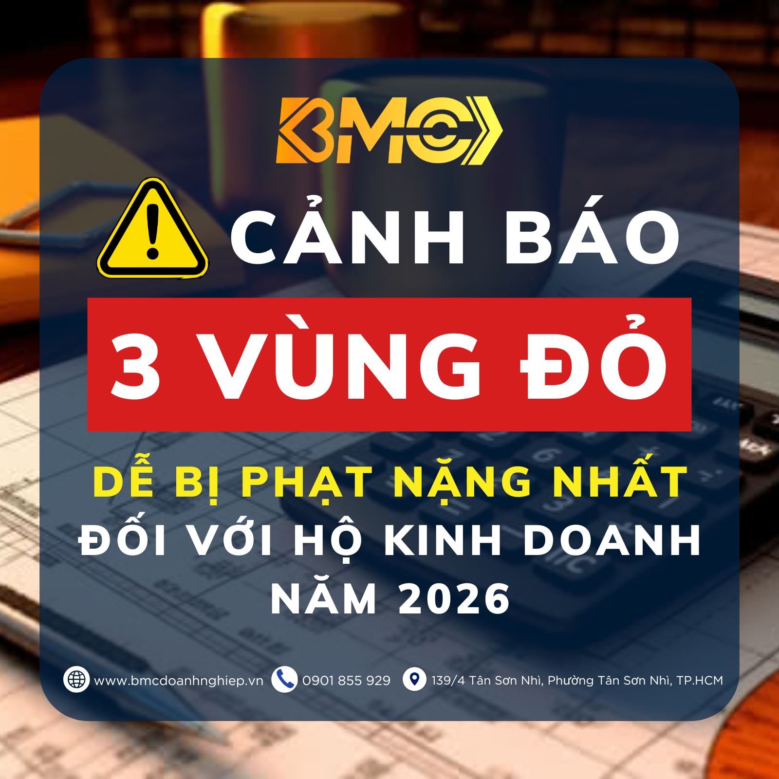 🚨 CẢNH BÁO: 03 "VÙNG ĐỎ" DỄ BỊ PHẠT NẶNG NHẤT ĐỐI VỚI HỘ KINH DOANH NĂM 2026