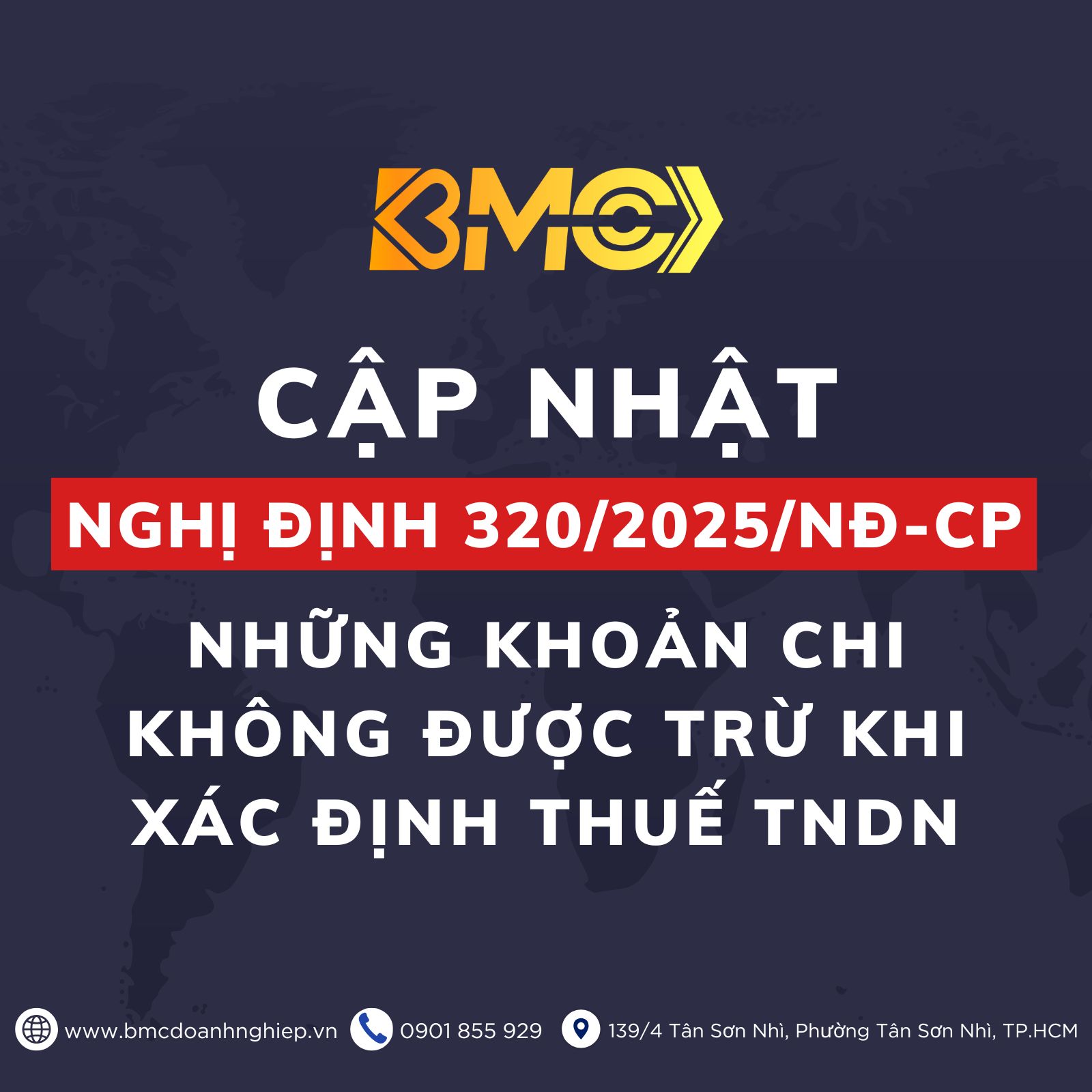 CẬP NHẬT NGHỊ ĐỊNH 320/2025/NĐ-CP: NHỮNG KHOẢN CHI KHÔNG ĐƯỢC TRỪ KHI XÁC ĐỊNH THUẾ TNDN