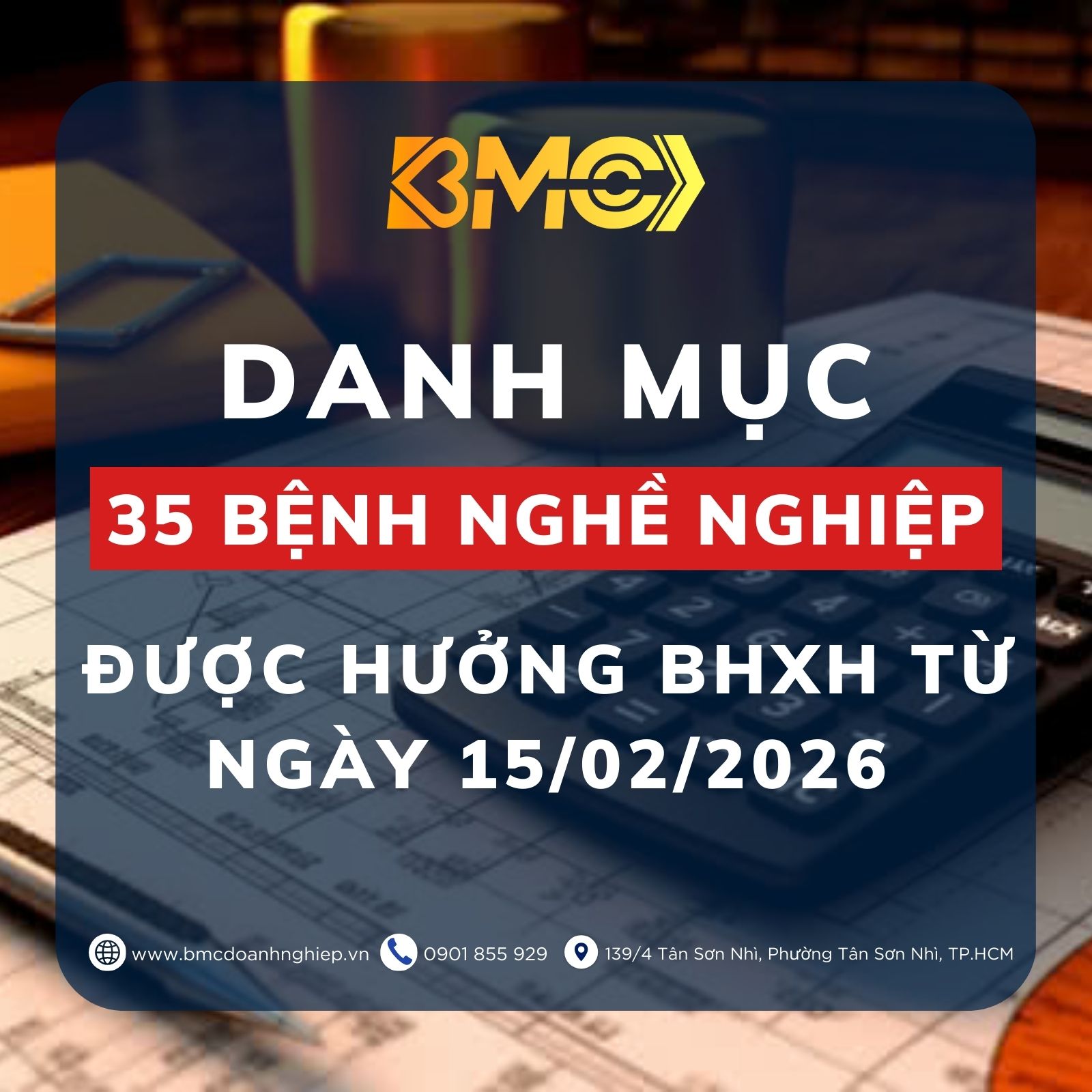 📋 DANH MỤC 35 BỆNH NGHỀ NGHIỆP ĐƯỢC HƯỞNG BHXH TỪ NGÀY 15/02/2026