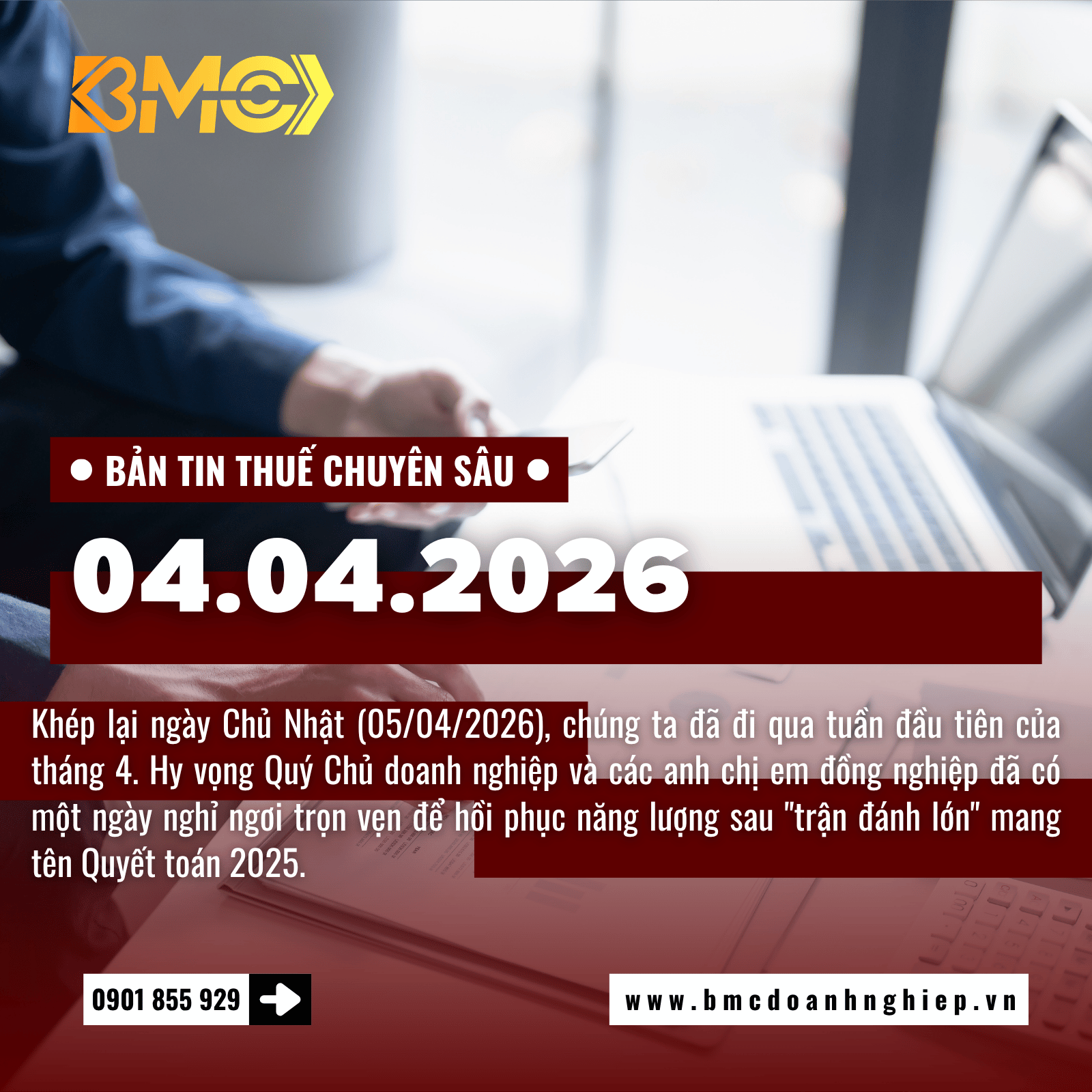 🚨 BẢN TIN THUẾ CUỐI TUẦN 05/04/2026 - NGHỈ NGƠI NHƯNG KHÔNG QUÊN NHIỆM VỤ: LÊN DÂY CÓT CHO KỲ BÁO CÁO QUÝ 1/2026 VÀ HOÀN THUẾ CÁ NHÂN 🚨