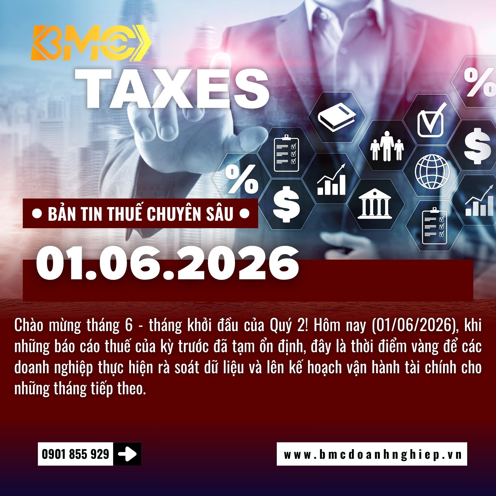 🚨 BẢN TIN TÀI CHÍNH THUẾ ĐẦU THÁNG 06/2026: KHỞI ĐỘNG KỲ BÁO CÁO MỚI VÀ CẬP NHẬT QUY ĐỊNH HẬU KIỂM 🚨