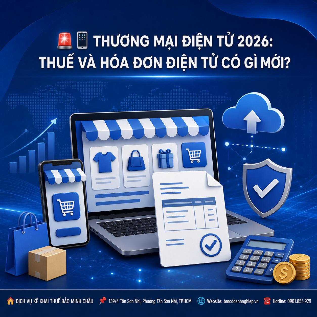 📱 THƯƠNG MẠI ĐIỆN TỬ 2026: THUẾ VÀ HÓA ĐƠN ĐIỆN TỬ CÓ GÌ MỚI?