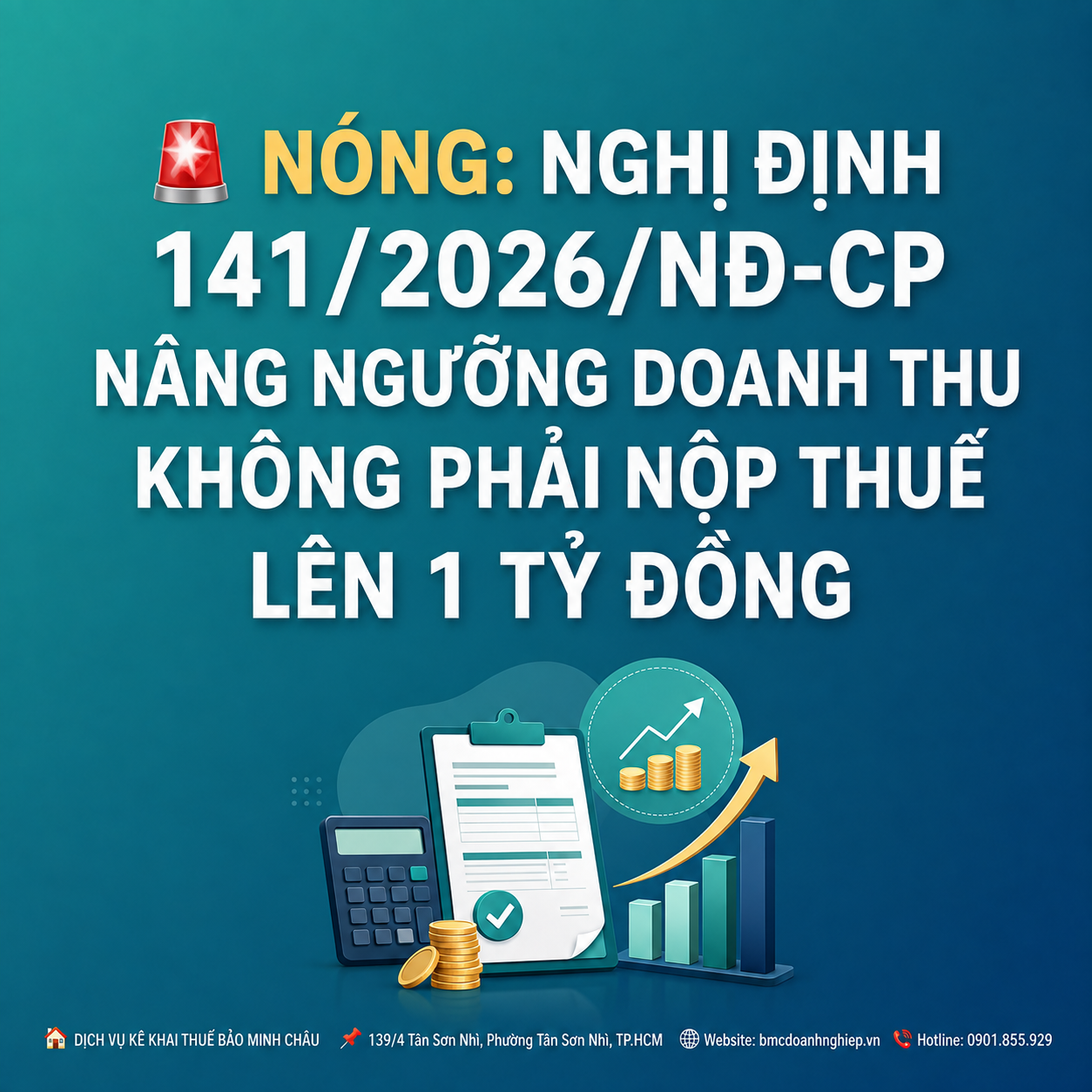 🚨 NÓNG: NGHỊ ĐỊNH 141/2026/NĐ-CP NÂNG NGƯỠNG DOANH THU KHÔNG PHẢI NỘP THUẾ LÊN 1 TỶ ĐỒNG