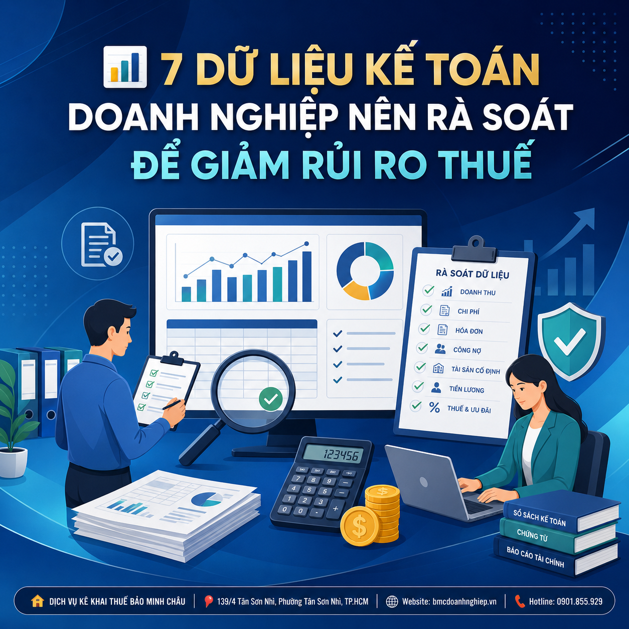 📊 7 DỮ LIỆU KẾ TOÁN DOANH NGHIỆP NÊN RÀ SOÁT ĐỂ GIẢM RỦI RO THUẾ