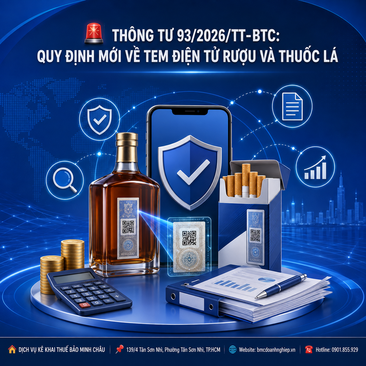 🚨 THÔNG TƯ 93/2026/TT-BTC: QUY ĐỊNH MỚI VỀ TEM ĐIỆN TỬ RƯỢU VÀ THUỐC LÁ