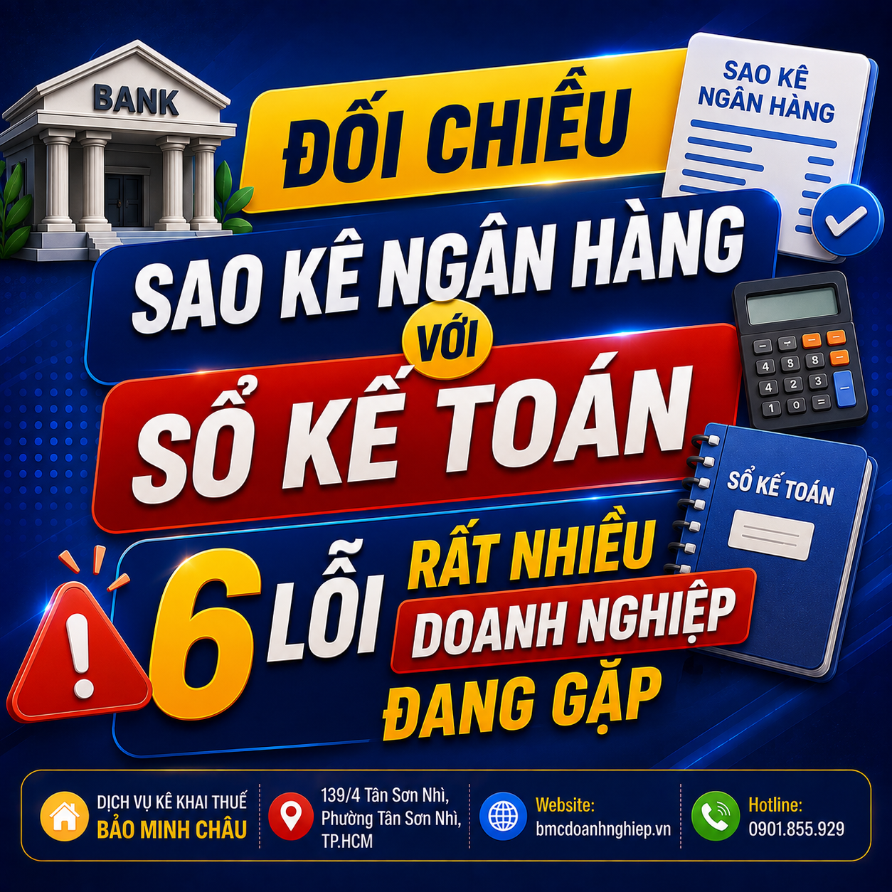 🏦 ĐỐI CHIẾU SAO KÊ NGÂN HÀNG VỚI SỔ KẾ TOÁN: 6 LỖI RẤT NHIỀU DOANH NGHIỆP ĐANG GẶP
