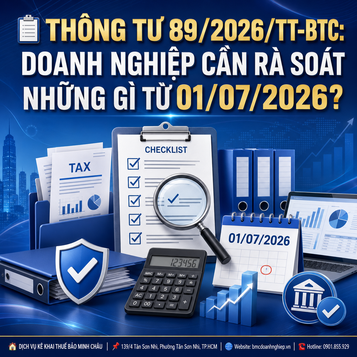 📋 THÔNG TƯ 89/2026/TT-BTC: DOANH NGHIỆP CẦN RÀ SOÁT NHỮNG GÌ TỪ 01/07/2026?