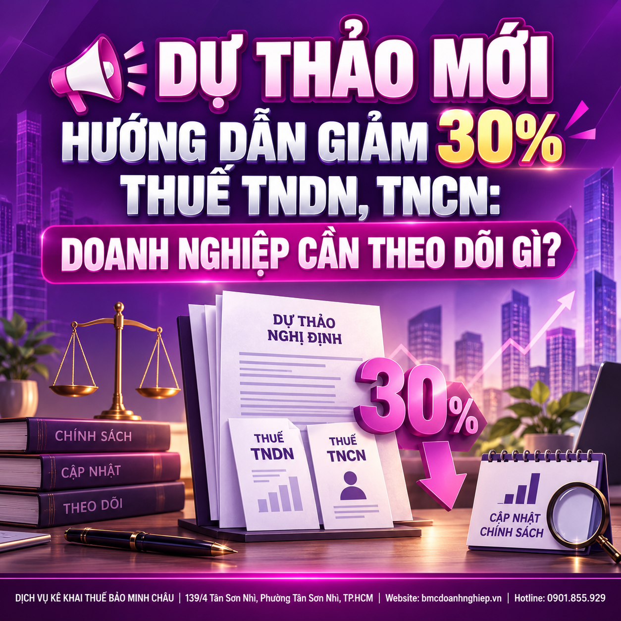 📢 DỰ THẢO MỚI HƯỚNG DẪN GIẢM 30% THUẾ TNDN, TNCN: DOANH NGHIỆP CẦN THEO DÕI GÌ?
