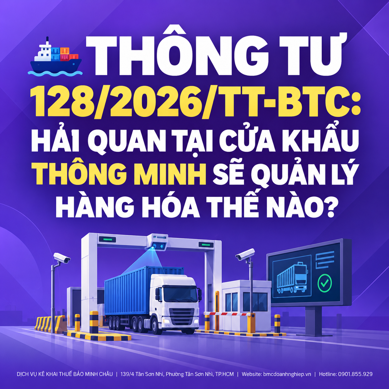 🚢 THÔNG TƯ 128/2026/TT-BTC: HẢI QUAN TẠI CỬA KHẨU THÔNG MINH SẼ QUẢN LÝ HÀNG HÓA THẾ NÀO?