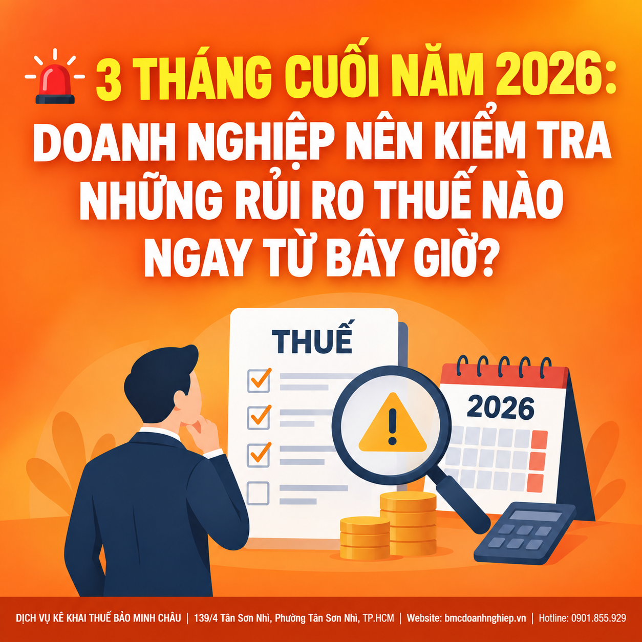 🚨 3 THÁNG CUỐI NĂM 2026: DOANH NGHIỆP NÊN KIỂM TRA NHỮNG RỦI RO THUẾ NÀO NGAY TỪ BÂY GIỜ?