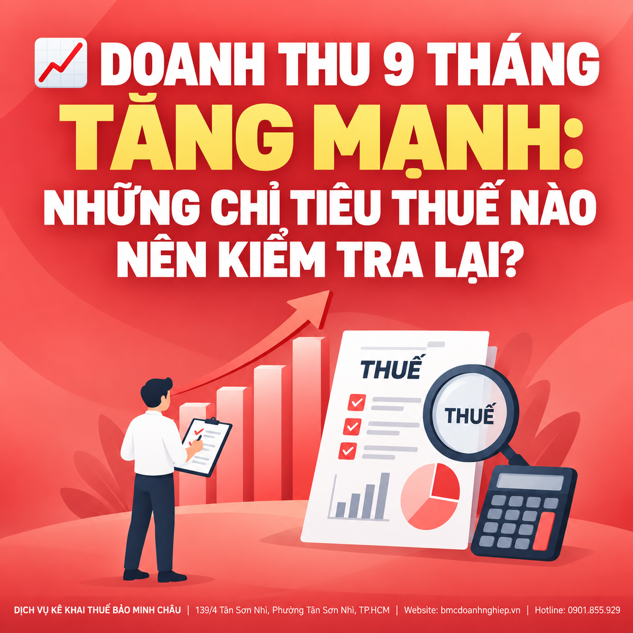 📈 DOANH THU 9 THÁNG TĂNG MẠNH: NHỮNG CHỈ TIÊU THUẾ NÀO NÊN KIỂM TRA LẠI?