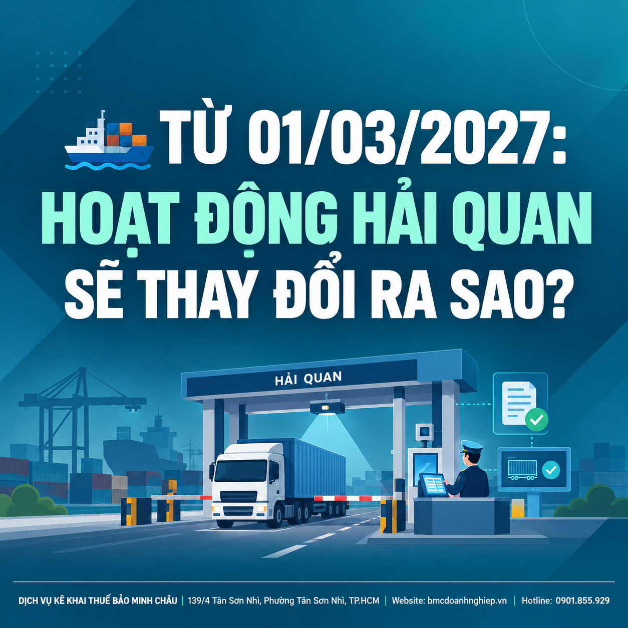 🚢 TỪ 01/03/2027: HOẠT ĐỘNG HẢI QUAN SẼ THAY ĐỔI RA SAO?