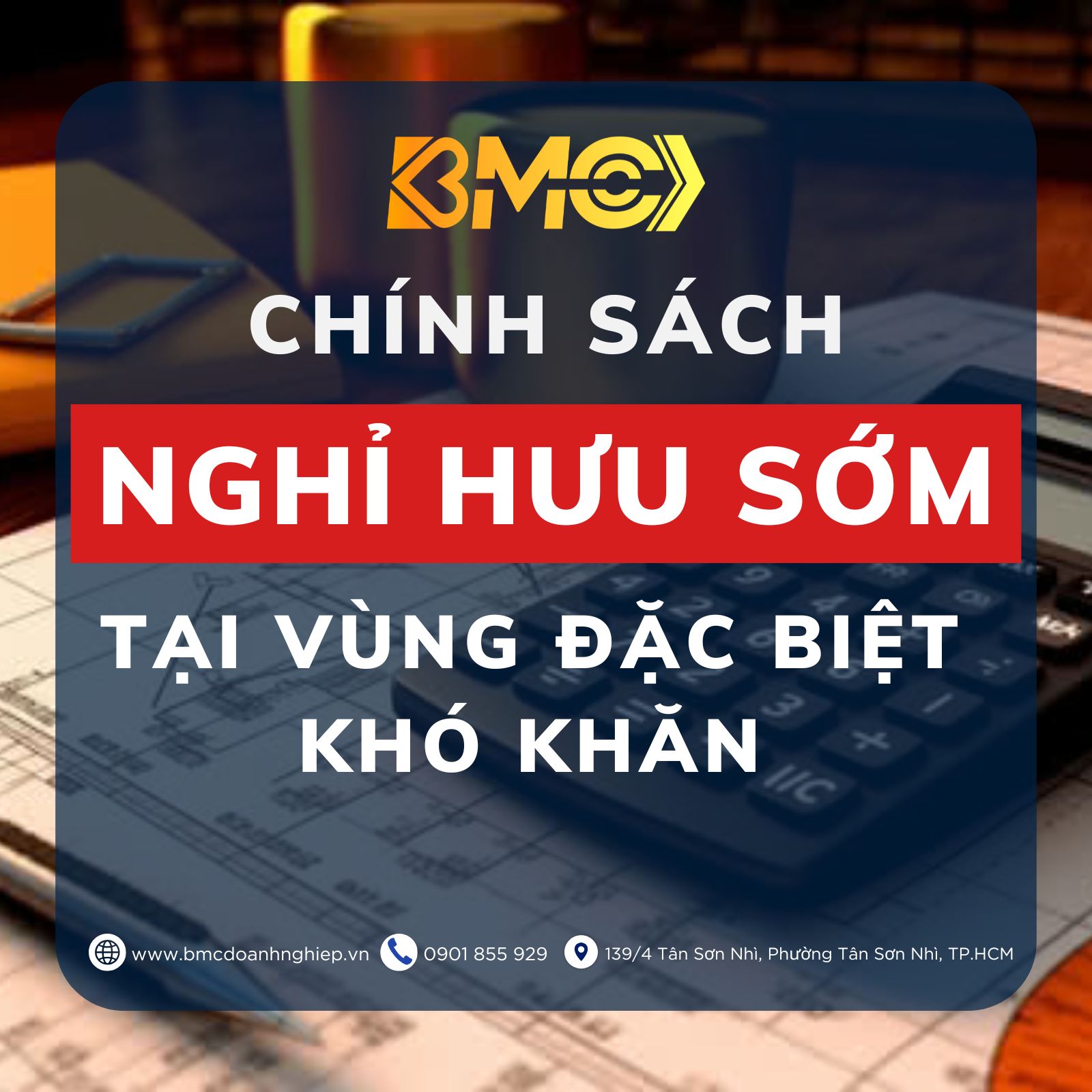 🗓️ TỪ 01/01/2026: CHÍNH SÁCH NGHỈ HƯU SỚM TẠI VÙNG ĐẶC BIỆT KHÓ KHĂN