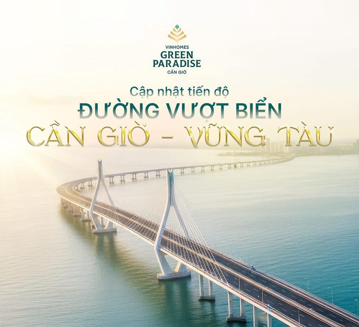 ĐƯỜNG VƯỢT BIỂN CẦN GIỜ – VŨNG TÀU: CÚ HÍCH HẠ TẦNG ĐỊNH GIÁ LẠI TOÀN KHU VỰC