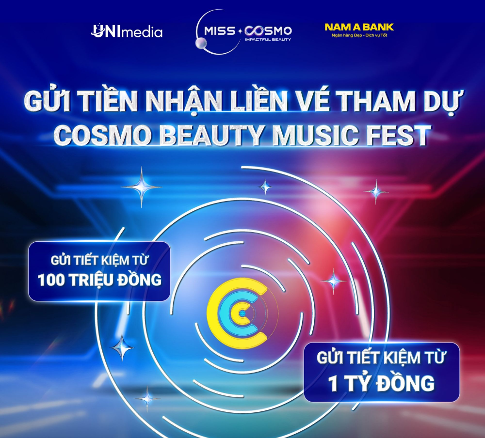 GỬI TIỀN NHẬN LIỀN VÉ THAM DỰ COSMO BEAUTY MUSIC FESTIVAL