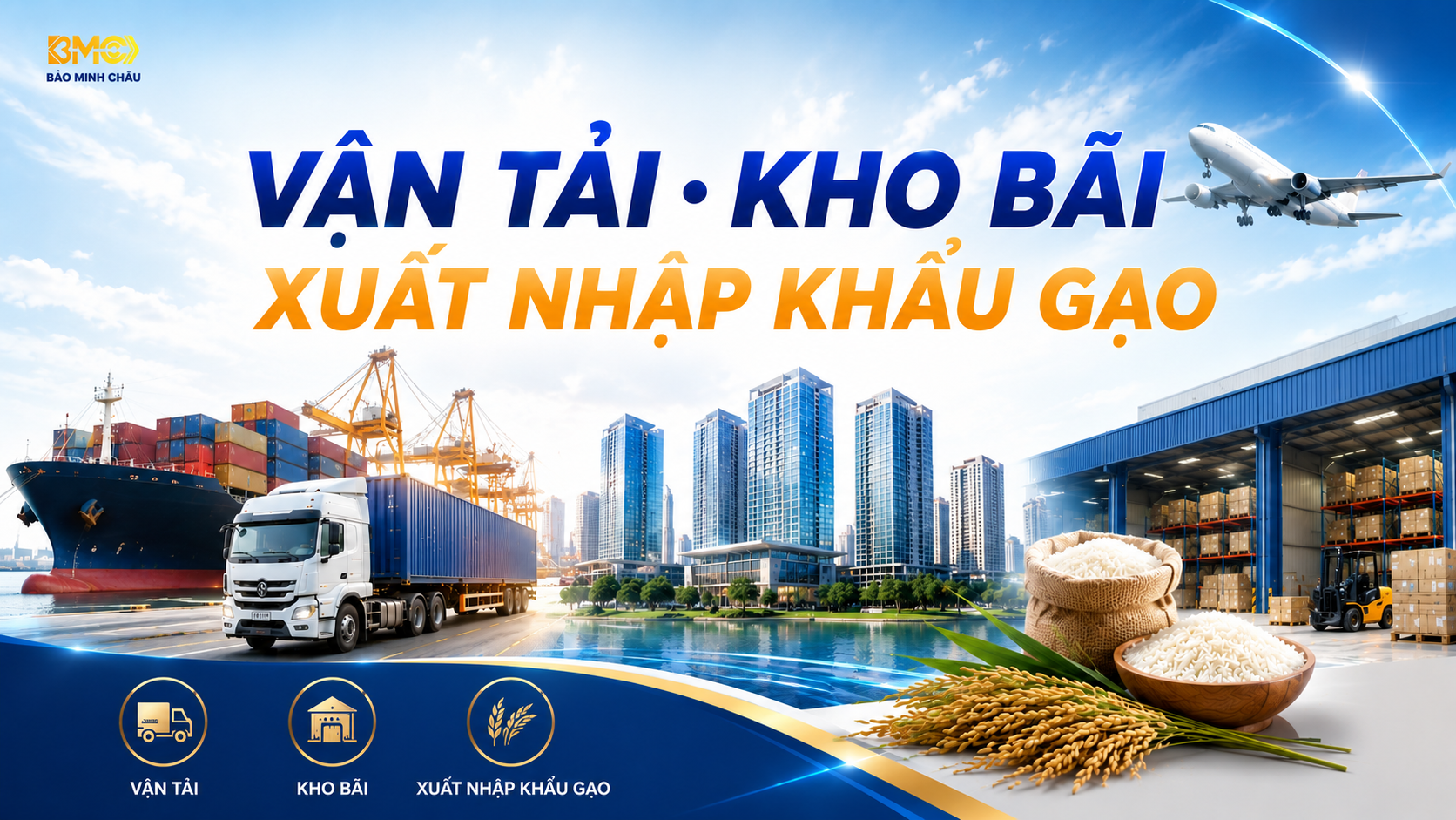 VẬN TẢI – KHO BÃI – XUẤT NHẬP KHẨU GẠO